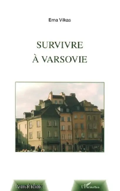 Survivre à Varsovie by Vilkas Erna