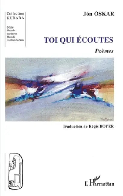 Toi qui écoutes by Oskar Jon