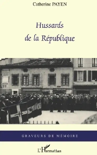 Hussards de la République by Payen Catherine