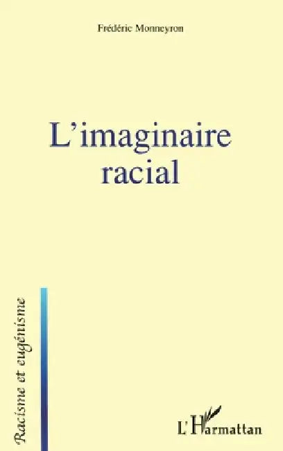 L'imaginaire racial by Frederic Monneyron