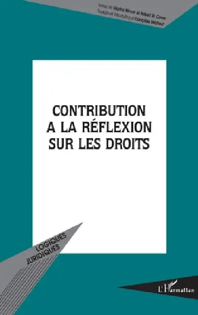 Contribution à la réflexion sur les droits by Michaut Francoise