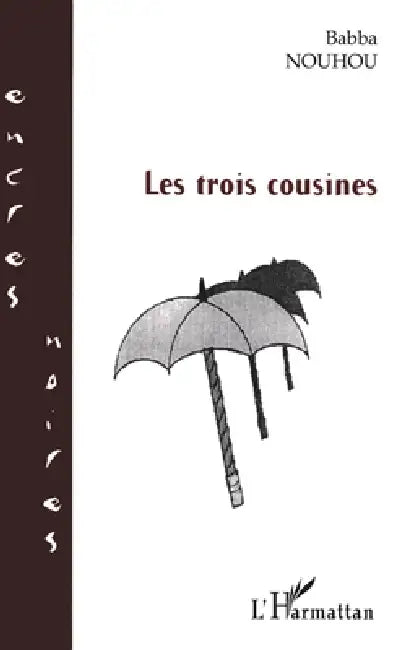 Les trois cousines by Nouhou Yaya