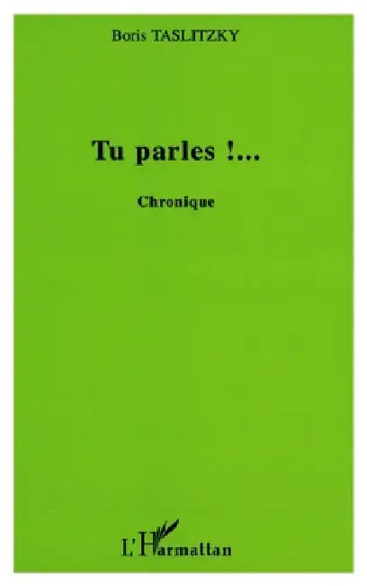 Tu parles ! by Taslitzky Boris