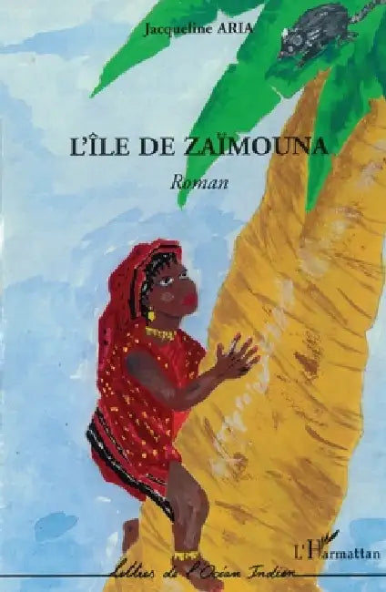 L'île de Zaïmouna by Jacqueline Aria