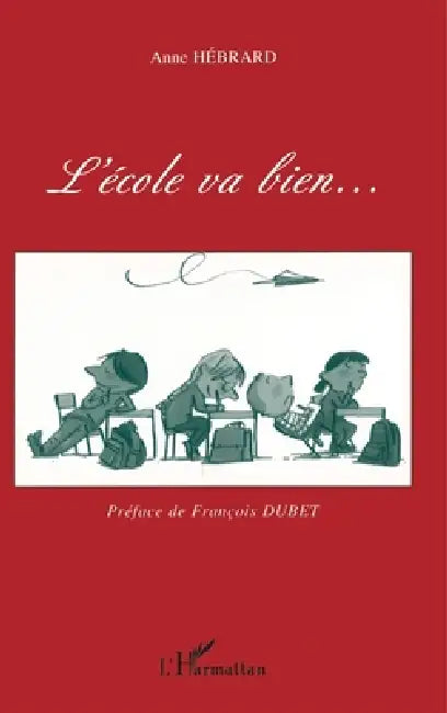 L'école va bien... by Hebrard Anne*******