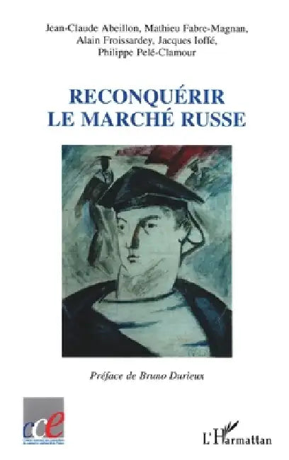 Reconquérir le marché russe by Cnccef - Mr Abeillon