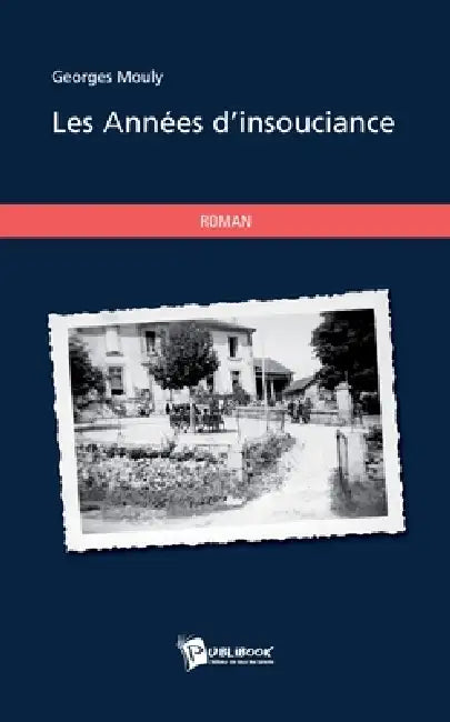 Les Années d'insouciance by Georges Mouly