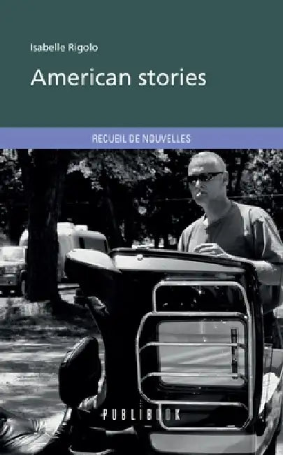 American stories by Isabelle Rigolo