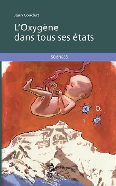 L'Oxygène dans tous ses états by Jean Coudert