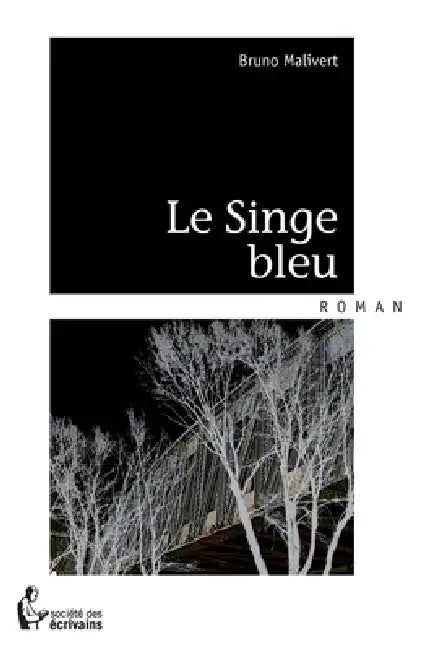 Le singe bleu by Bruno Malivert