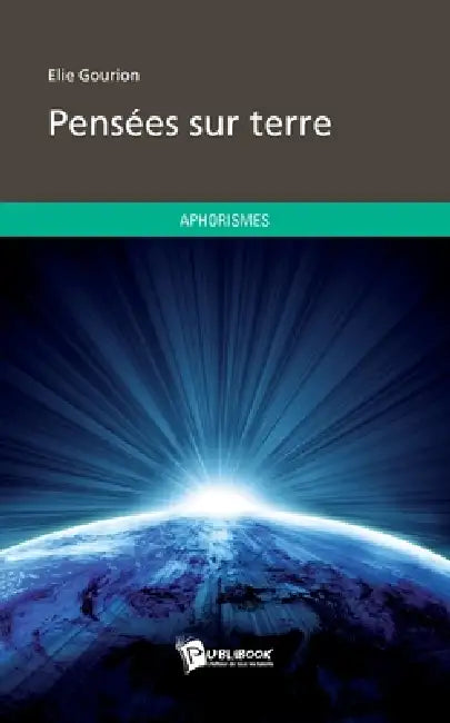 Pensées sur terre by Elie Gourion