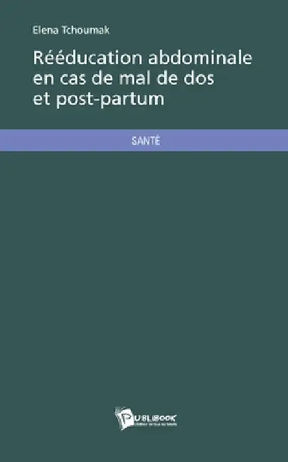 Rééducation abdominale en cas de mal de dos et post-partum by Elena Tchoumak