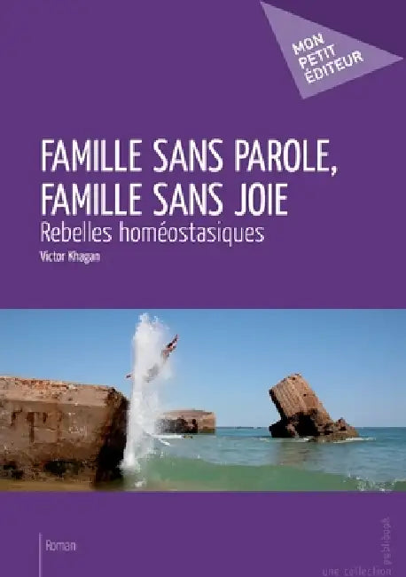Famille sans parole, famille sans joie by Victor Khagan