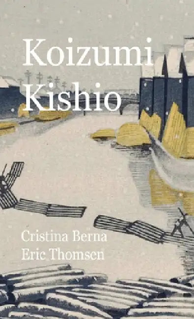 Koizumi Kishio by Cristina Berna, Eric Thomsen