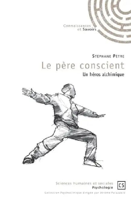 Le père conscient by Stephane Pêtre
