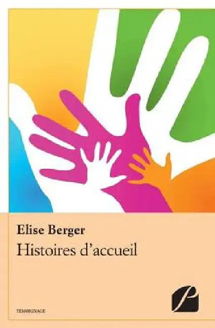 Histoires d'accueil by Elise Berger