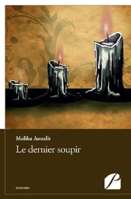 Le dernier soupir by Malika Aoualit