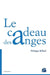 Le cadeau des anges by Philippe Billard