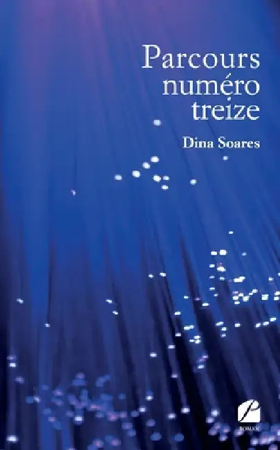 Parcours numéro treize by Dina Soares