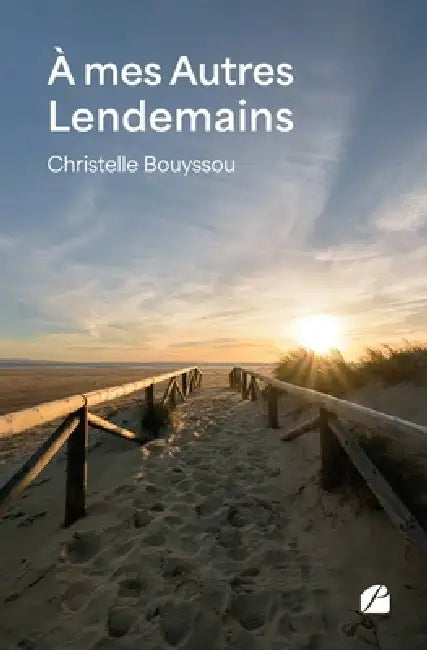 À mes Autres Lendemains by Christelle Bouyssou