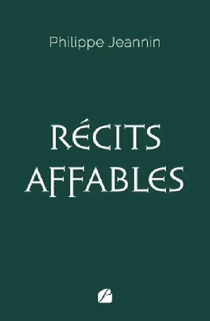 Récits affables by Philippe Jeannin