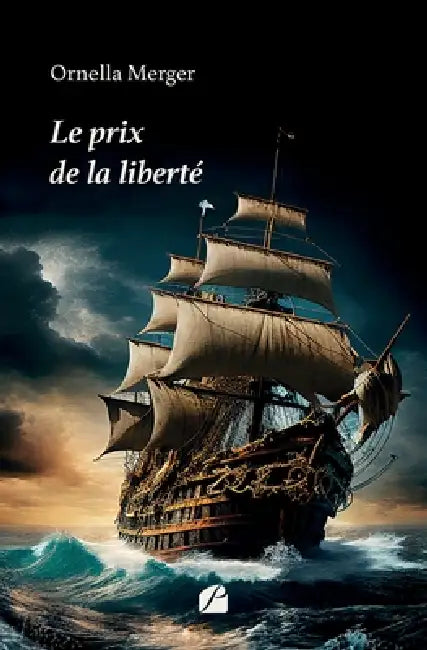 Le prix de la liberté by Ornella Merger