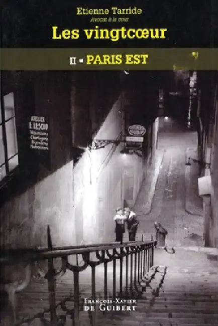 Les vingtcoeur: 2. Paris Est by Etienne Tarride