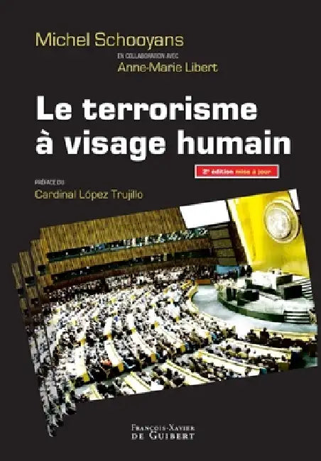 Le terrorisme à visage humain by Anne-Marie Libert, Michel Schooyans, Alfonso Lopez Trujillo
