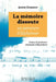 La mémoire dissoute: Un parcours d'Alzheimer by Annie Hubault, Georges Serratrice