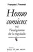 Homo comicus: ou l'intégrisme de la rigolade by François L'Yvonnet