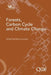 Forests, carbon cycle and climate change by Loustau, Denis