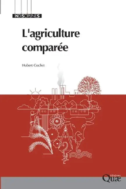 L'agriculture comparée by Cochet, Hubert