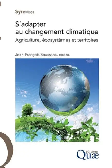 S'adapter au changement climatique: Agriculture, écosystèmes et territoires by Soussana, Jean-François