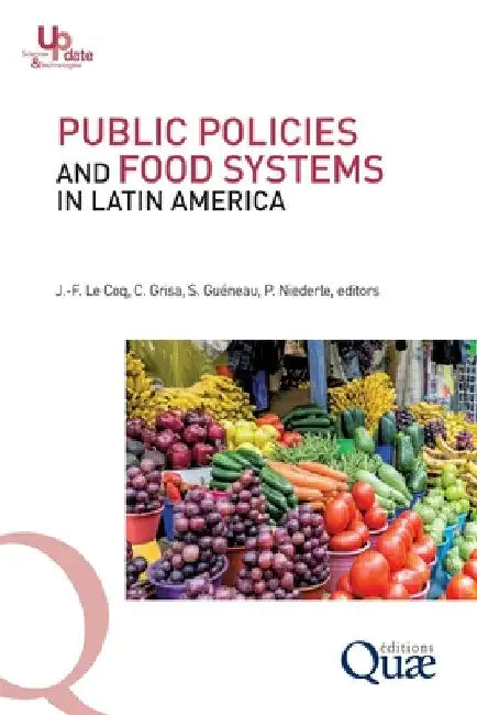 Public policies and food systems in Latin America by Niederle, Paulo