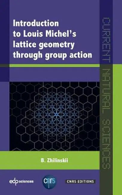 Introduction to Louis Michel's Lattice Geometry Through Group Action by Boris Zhilinskii