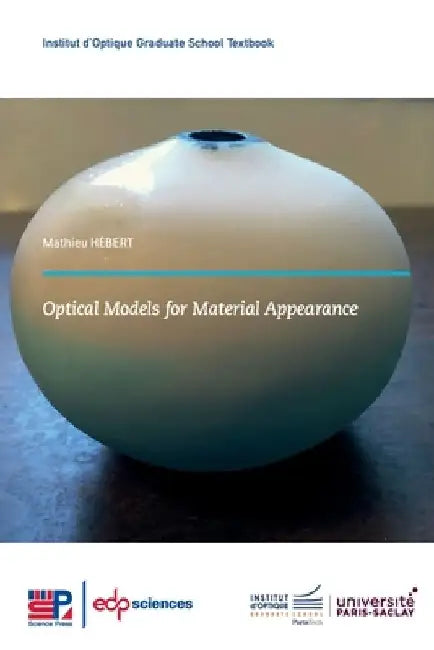 Optical Models for Material Appearance by Mathieu Hébert
