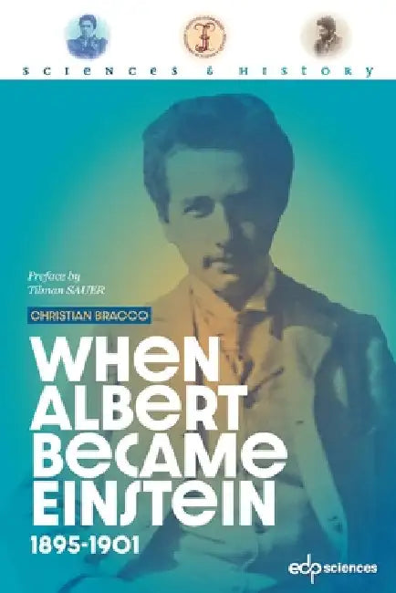 When Albert became Einstein by Christian Bracco