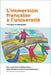 L'Immersion Française À l'Université: Politiques Et Pédagogie by Hélène Knoerr, Aline Gohard-Radenkovic, Alysse Weinberg