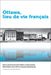 Ottawa, Lieu de Vie Français by Anne Gilbert, Linda Cardinal, Michel Bock