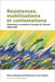 Résistances, Mobilisations Et Contestations: L'Association Canadienne-Française de l'Ontario (1910-2006) by Michel Bock, Yves Frenette, Gratien Allaire