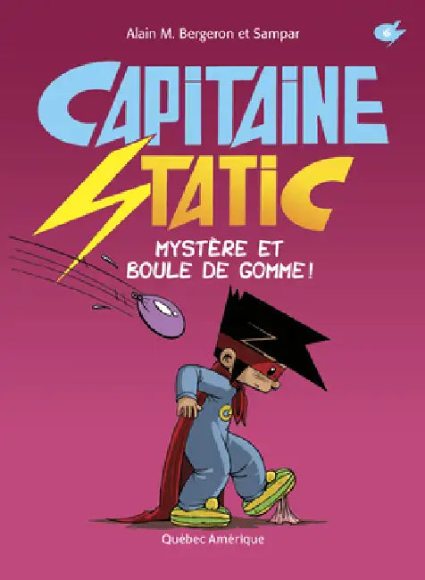 Mystère Et Boule de Gomme! by Alain M. Bergeron, Sampar