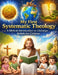 My First Systematic Theology; A Biblical Introduction to Christian Beliefs for Children by Lillian S Mark