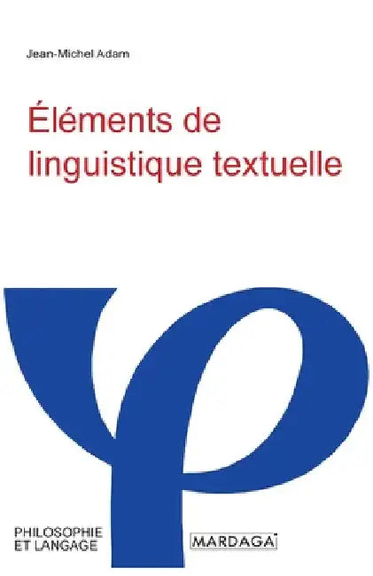 Éléments de linguistique textuelle by Jean-Michel Adam