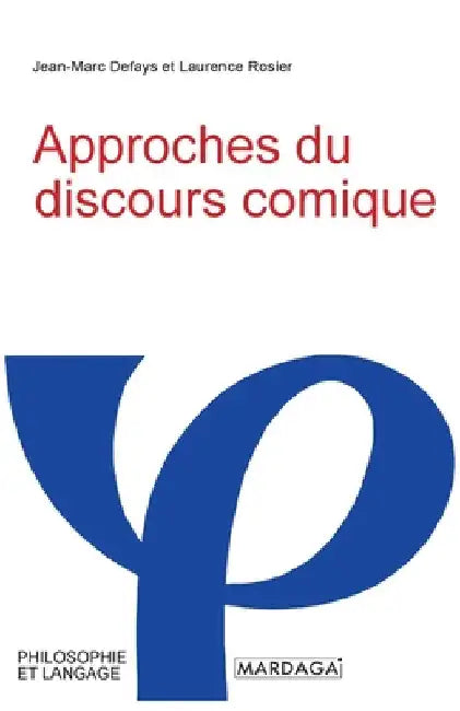Approches du discours comique by Defays, Jean-Marc