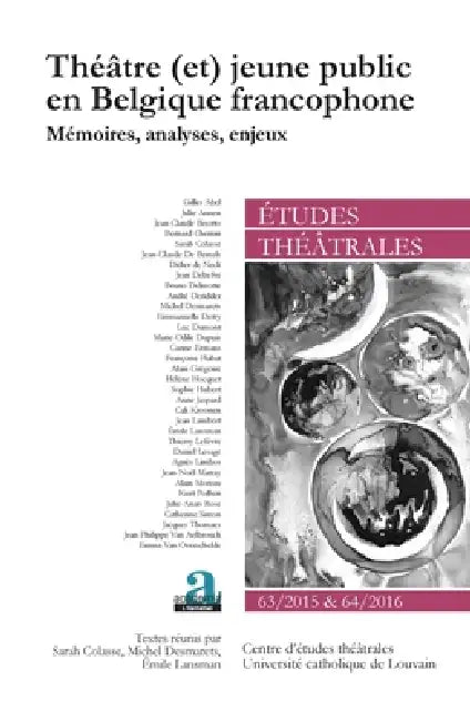 Théâtre (et) jeune public en Belgique francophone: Mémoires, analyses, enjeux by Sarah Colasse