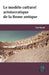 Modele Culturel Aristocratique de la Rome Antique (Le) by Guy Bajoit