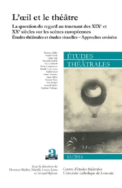 L'oeil et le théâtre: La question du regard au tournant des XIXe et XXe siècles sur les scènes européennes Etudes théâtrales et études visuelles - App