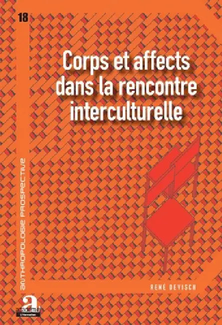 Corps et affects dans la rencontre interculturelle by Devisch Rene