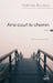 Ainsi court le chemin by Nathalie Boutiau