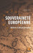 Souveraineté européenne: Réalisme et réformisme radical by Sophie Heine